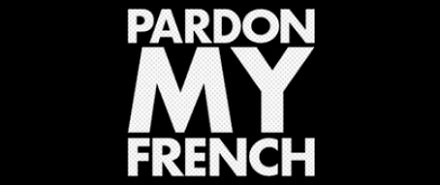 为啥外国人骂脏话的时候，会说「原谅我的法语 (Pardonmy french)」？